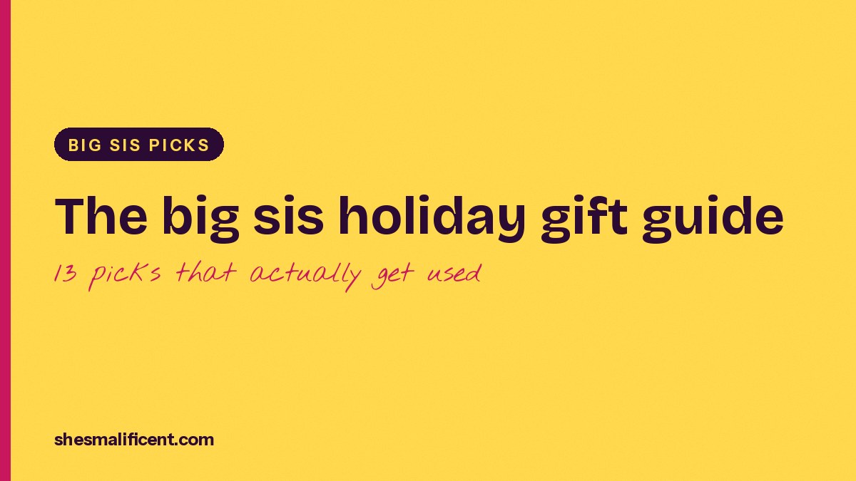 The big sis holiday gift guide: 13 picks that actually get used